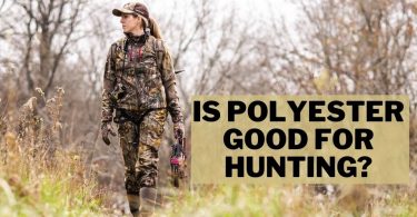 Is polyester good for hunting?